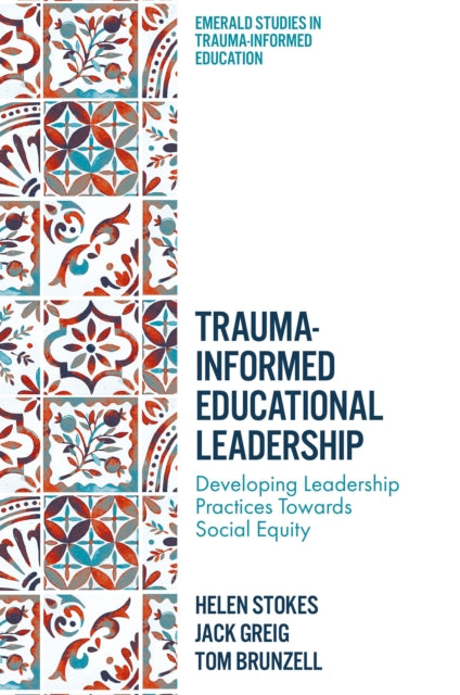 Book cover of: Trauma-Informed Educational Leadership