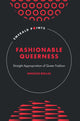 Book cover of: Fashionable Queerness. By: Angelos Bollas