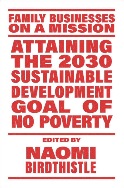 Book cover of: Attaining the 2030 Sustainable Development Goal of No Poverty. By: Naomi Birdthistle