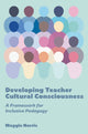 Book cover of: Developing Teacher Cultural Consciousness