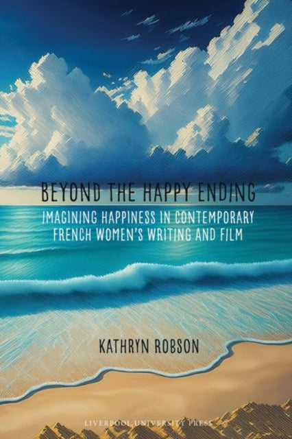 Book cover of: Beyond the Happy Ending. By: Kathryn Robson