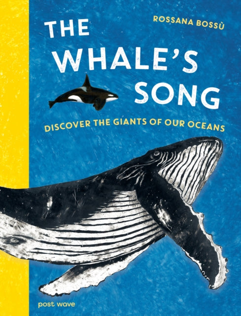 Whale's Song, Discover the Giants of our Oceans 9781836270195 BOSSU, ROSSANA