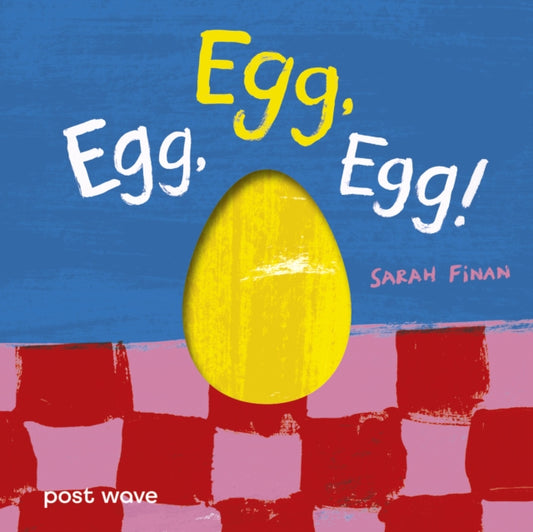 Book cover of: Egg, Egg, Egg!