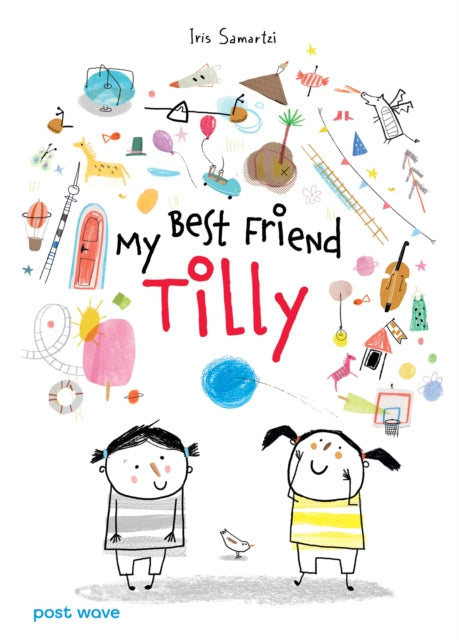 My Best Friend Tilly 9781836270348 SAMARTZI, IRIS