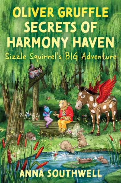 Book cover of: Oliver Gruffle Secrets Of Harmony Haven. By: Anna Southwell