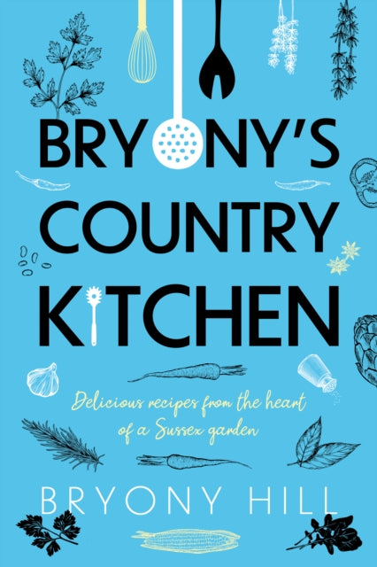 Book cover of: Bryony’s Country Kitchen. By: Bryony Hill
