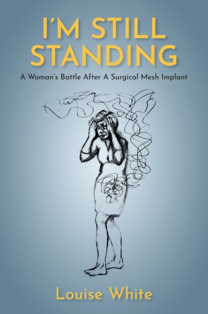 Book cover of: I’m still standing. By: Louise White