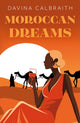Book cover of: Moroccan Dreams. By: Davina Calbraith