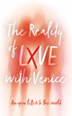 Book cover of: Reality of LXVE with Venice