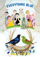Book cover of: Everything Blue. By: Sally Rickett