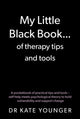Book cover of: My Little Black Book… of therapy tips and tools