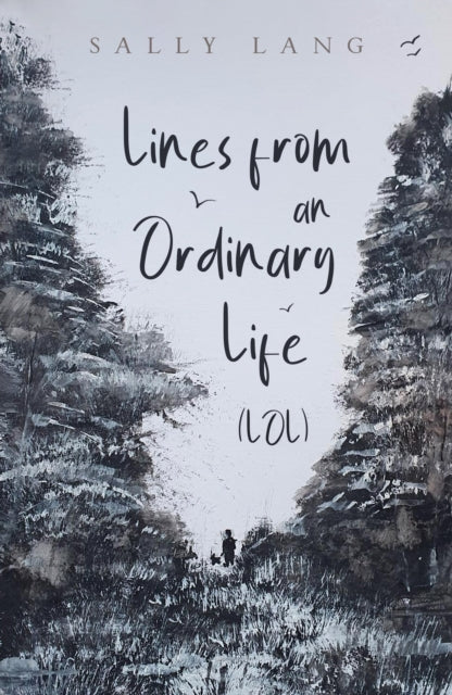 Book cover of: Lines from an Ordinary Life (LOL)