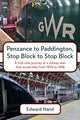 Book cover of: Penzance to Paddington, Stop Block to Stop Block
