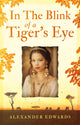 Book cover of: In The Blink of a Tiger’s Eye