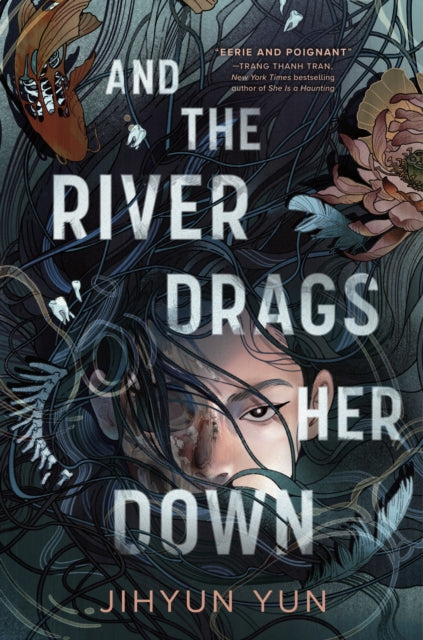 And the River Drags Her Down 9781836430520 YUN, JIHYUN