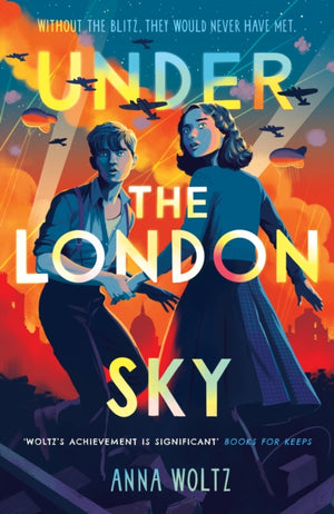 Under the London Sky, Without the Blitz, they would never have met