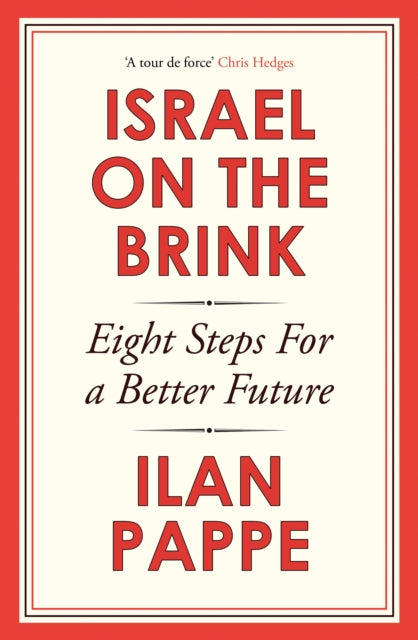 Israel on the Brink, Eight Steps for a Better Future