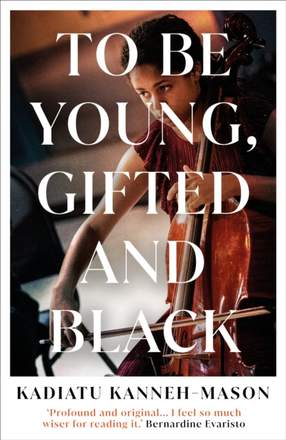 To Be Young, Gifted and Black 9781836430735 Kadiatu Kanneh-Mason