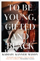 To Be Young, Gifted and Black 9781836430735 Kadiatu Kanneh-Mason