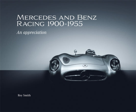 Book cover of: Mercedes and Benz Racing 1900-1955