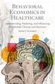 Book cover of: Behavioral Economics in Healthcare. By: Ahmet Yıldırım
