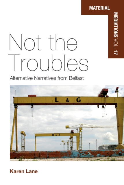 Book cover of: Not the Troubles. By: Mark Hann