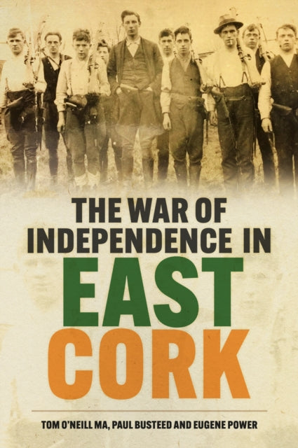 Book cover of: War of Independence in East Cork