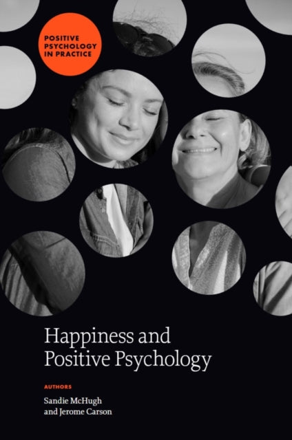Book cover of: Happiness and Positive Psychology