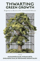 Book cover of: Thwarting Green Growth