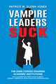 Book cover of: Vampire Leaders Suck