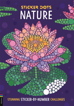 Sticker Dots: Nature, Stunning Sticker by Numbers Challenges