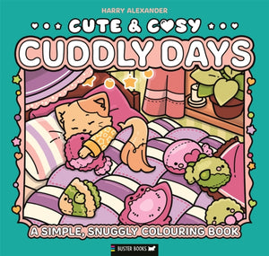 Cute & Cosy: Cuddly Days, A Simple, Snuggly Colouring Book
