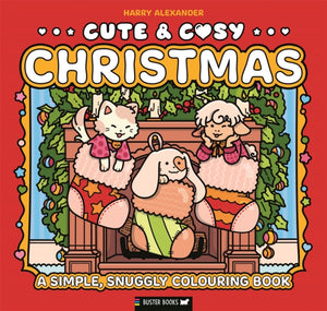 Cute & Cosy: Christmas, A Simple, Snuggly Colouring Book