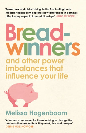 Breadwinners, and other power imbalances that influence your life