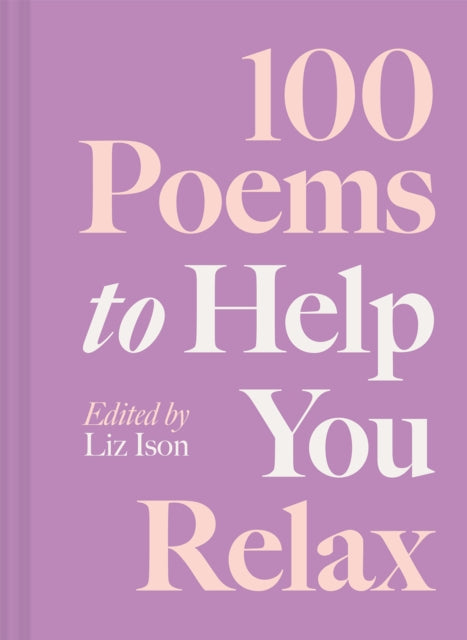 Book cover of: 100 Poems to Help You Relax