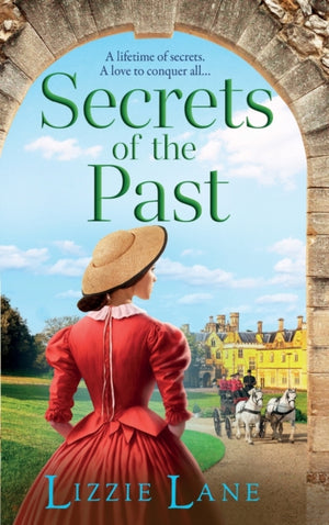 Secrets of the Past, A page-turning family saga from bestseller Lizzie Lane
