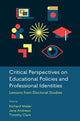 Book cover of: Critical Perspectives on Educational Policies and Professional Identities. By: Richard Waller