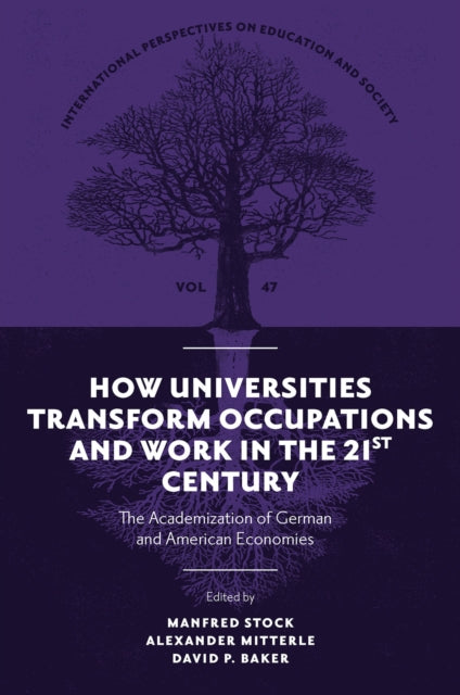 Book cover of: How Universities Transform Occupations and Work in the 21st Century. By: Manfred Stock