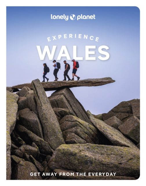 Book cover of: Lonely Planet Experience Wales. By: Lonely Planet