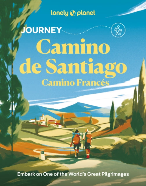 Book cover of: Lonely Planet Journey Camino de Santiago