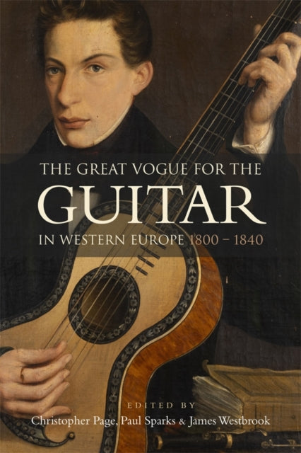 Book cover of: Great Vogue for the Guitar in Western Europe. By: Page, Christopher