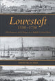 Book cover of: Lowestoft, 1550-1750. By: Butcher, David