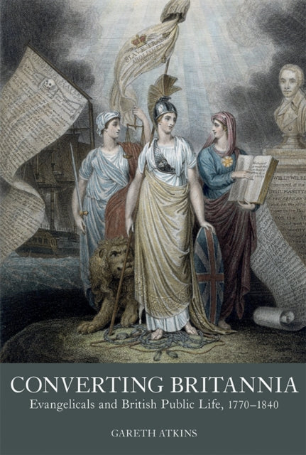 Book cover of: Converting Britannia. By: Gareth Atkins