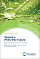 Book cover of: Toward a PFAS-free Future. By: Simona A. Bălan