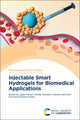Book cover of: Injectable Smart Hydrogels for Biomedical Applications