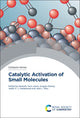 Book cover of: Catalytic Activation of Small Molecules