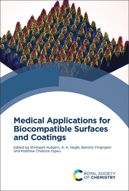 Book cover of: Medical Applications for Biocompatible Surfaces and Coatings. By: Shrikaant Kulkarni