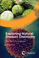 Book cover of: Exploring Natural Product Chemistry. By: A. Bryan Hanley