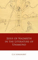 Book cover of: Jesus of Nazareth in the Literature of Unamuno. By: C. A. Longhurst