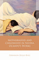 Book cover of: Motherhood and Childhood in Silvina Ocampo’s Works. By: Fernanda Zullo-Ruiz